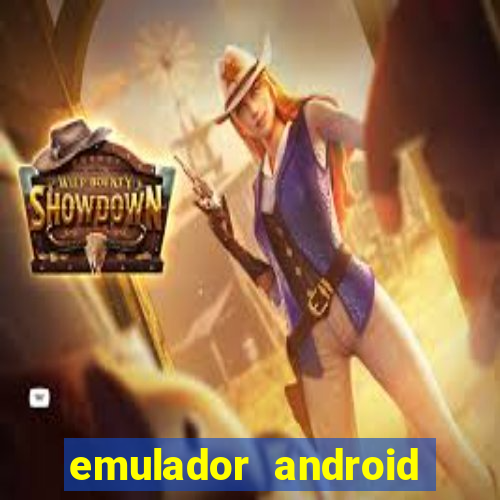 emulador android para pc fraco